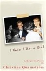 Christine Quarnström - I Knew I Was a Girl