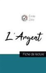 Émile Zola - L'Argent de Émile Zola (fiche de lecture et analyse complète de l'oeuvre)