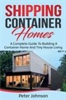 Peter Johnson - Shipping Container Homes
