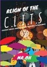 Oh - Reign Of The C.L.I.T.S