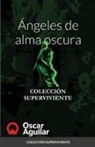 Oscar Aguilar - Ángeles de alma oscura