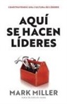 Mark Miller - Aquí se hacen líderes