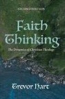 Trevor Hart - Faith Thinking, Second Edition