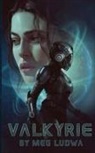 Meg Ludwa - Valkyrie