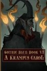Sara Tantlinger, Cynthia Pelayo, Gerardo Pelayo - Gothic Blue Book VI