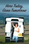 Elaine Blick - Here Today, Gone Tomorrow