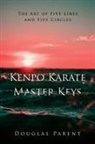 Douglas Parent - Kenpo Karate Master Keys
