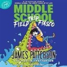 Martin Chatterton, James Patterson, Michael Crouch - Middle School: Field Trip Fiasco (Audiolibro)