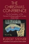 Rudolf Steiner, Rudolf Steiner, Marie Steiner-von Sivers - The Christmas Conference