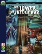 Casey W Christofferson, Casey W. Christofferson, Frog God Games - The Tower of Jhedophar 5E