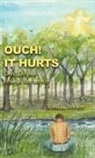 Rosa L. Booker - Ouch! It Hurts