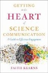 Faith Kearns, Kearns Faith - Getting to the Heart of Science Communication