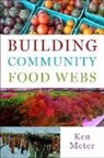 Ken Meter - Building Community Food Webs