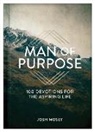 Josh Mosey - Man of Purpose