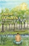 Rosa L. Booker - Ouch! It Hurts