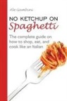 Ale Gambini - No Ketchup on Spaghetti