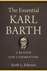 Keith L Johnson, Keith L. Johnson - The Essential Karl Barth