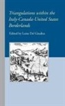 Luisa Del Giudice - Triangulations Within the Italy-Canada-United States Borderlands