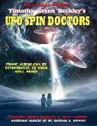 Sean Casteel, Tim R. Swartz - Timothy Green Beckley's UFO Spin Doctors Full Color Edition: Proof Aliens Can Be Detrimental To Your Well Being