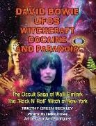 Helen Hovey, Carol Ann Rodriguez, Tim R. Swartz - David Bowie, UFOs, Witchcraft, Cocaine and Paranoia - Black and White Version: The Occult Saga of Walli Elmlark - The "Rock and Roll" Witch of New Yor
