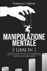 Tommaso Ferrari - Manipolazione Mentale