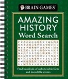 Brain Games, Publications International Ltd - Brain Games - Amazing History Word Search