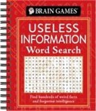 Brain Games, Publications International Ltd - Brain Games - Useless Information Word Search