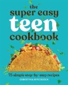 Christina Hitchcock - The Super Easy Teen Cookbook