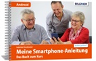 Gabriele Bruckmeier - Smartphonekurs für Senioren - Das Kursbuch für Android Handys