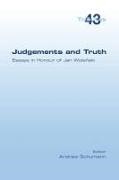 Andrew Schumann - Judgements and Truth. Essays in Honour of Jan Wole¿ski