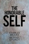 Charles Brooks, Michael Church - The Honorable Self