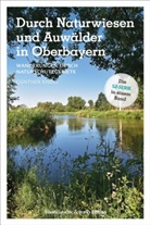 Dieter Appel, Günthe Knoll, Günther Knoll - Durch Naturwiesen und Auwälder in Oberbayern