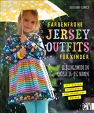 Sonja Hahn-Schmück - Farbenfrohe Jersey-Outfits für Kinder