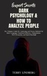 Terry Lindberg - Expert Secrets - Dark Psychology & How to Analyze People