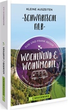 Frank Reiser, Sus Reiser, Susi Reiser, Susi und Frank Reiser - Wochenend und Wohnmobil - Kleine Auszeiten Schwäbische Alb