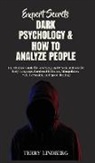 Terry Lindberg - Expert Secrets - Dark Psychology & How to Analyze People