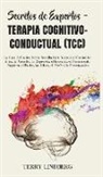 Terry Lindberg - Secretos de Expertos - Terapia Cognitivo-Conductual (TCC)