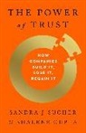 Shalene Gupta, Sandra J Sucher, Sandra J. Sucher - The Power of Trust