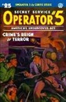 Emile C. Tepperman, John Fleming Gould, John Newton Howitt - Operator 5 #25: Crime's Reign of Terror