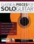 Joseph Alexander, Rob Thorpe, Tim Pettingale - Classical Pieces for Solo Guitar