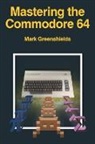 Mark Greenshields - Mastering the Commodore 64