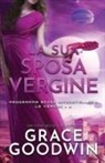 Grace Goodwin - La sua sposa vergine