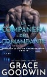 Grace Goodwin - La compan¿era del comandante
