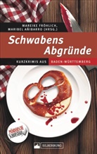 Añibarro, Añibarro, Maribel Añibarro, Mareik Fröhlich, Mareike Fröhlich - Schwabens Abgründe