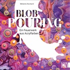 Melanie Burkard - Blob Pouring