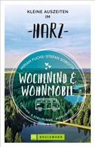 Miriam Fuchs, Stefan Sobotta - Wochenend und Wohnmobil - Kleine Auszeiten im Harz