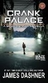 James Dashner - Crank Palace