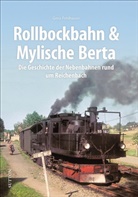 Gero Fehlhauer - Rollbockbahn und Mylische Berta