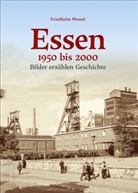 Friedhelm Wessel - Essen 1950-2000