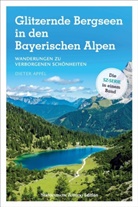 Dieter Appel - Glitzernde Bergseen in Bayern und Tirol